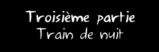 troisième partie